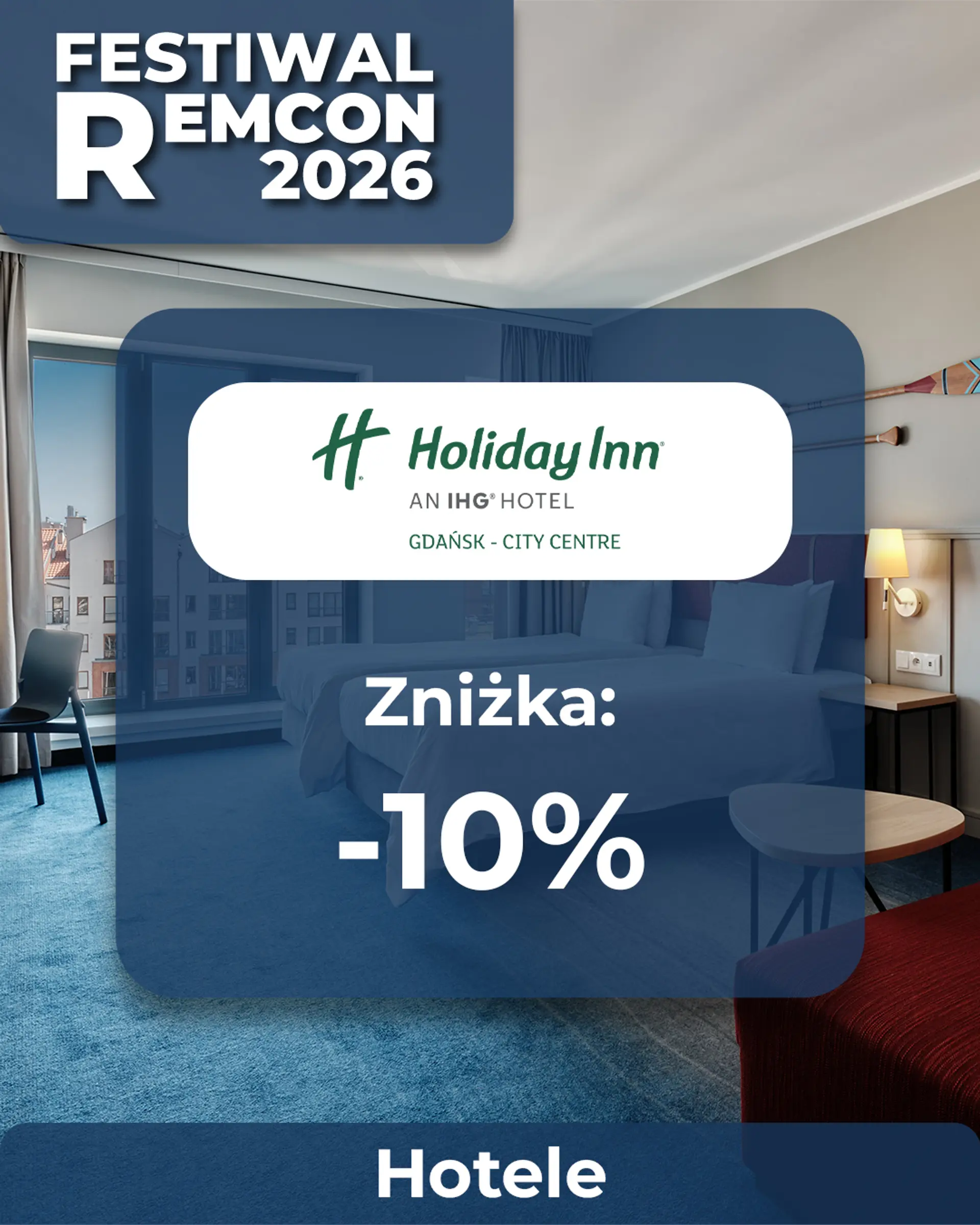 🛌 10% ZNIŻKI DO HOTELU HOLIDAY INN GDAŃSK  🛌