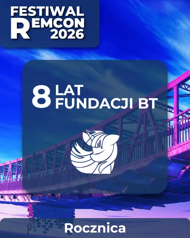 🎂 8 LAT FUNDACJI BT 🎂